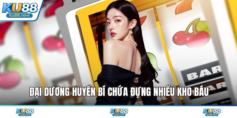 Đại dương huyền bí chứa đựng nhiều kho báu