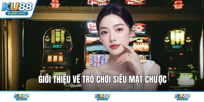 Giới thiệu về trò chơi siêu mạt chược