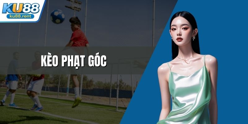 Kèo phạt góc