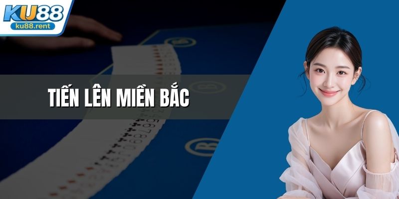 tiến lên miền Bắc